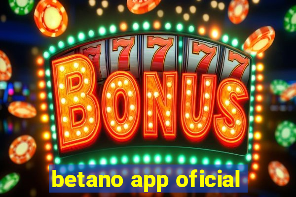 betano app oficial